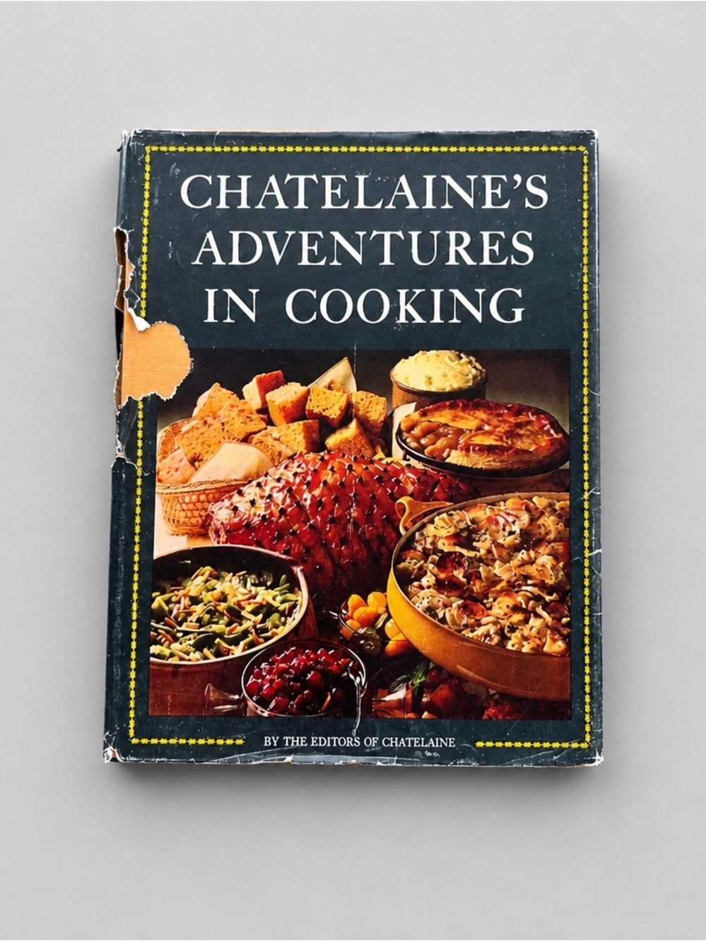 1969 Vintage Chatelaine's Adventures in Cooking Vintage Cookbook